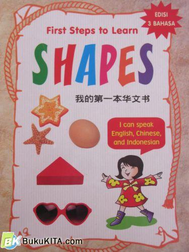 Cover Buku FIRST STEPS TO LEARN : SHAPES