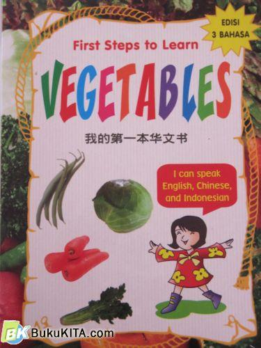 Cover Buku FIRST STEPS TO LEARN : VEGETABLES