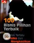 Cover Buku 100 Bisnis Pilihan Terbaik