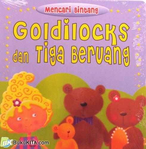 Cover Buku MENCARI BINTANG: GOLDILOCKS & TIGA BERUANG