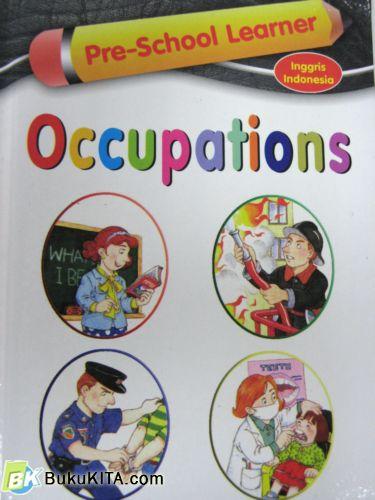 Cover Buku PRE SCHOOL LEARNER: OCCUPATIONS (Hard Cover)