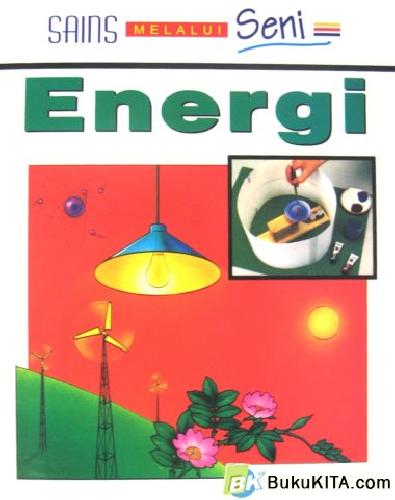Cover Buku SAINS MELALUI SENI: ENERGI