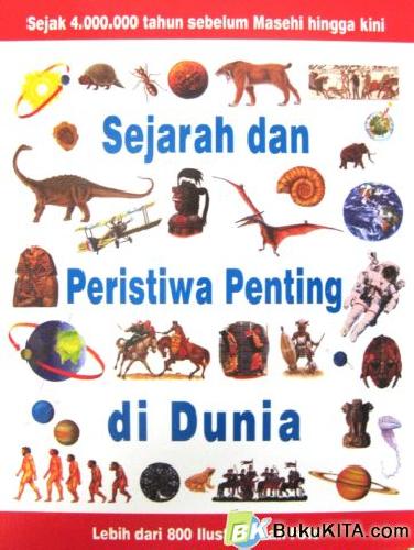 Cover Buku SEJARAH DAN PERISTIWA PENTING DI DUNIA (Hard Cover)