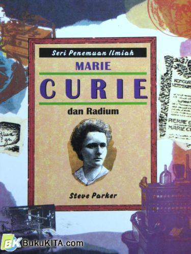Cover Buku SERI PENEMUAN ILMIAH: MARIE CURIE