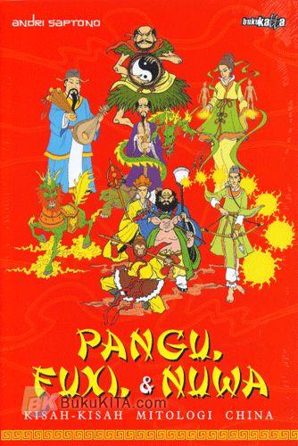 Cover Buku Pangu, Fuxi, & Nuwa : Kisah-Kisah Mitologi China