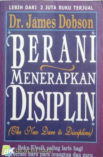 Cover Buku BERANI MENERAPKAN DISIPLIN