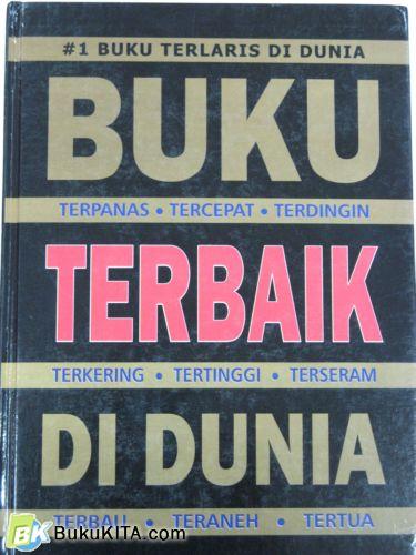 Cover Buku BUKU TERBAIK DI DUNIA (Hard Cover)