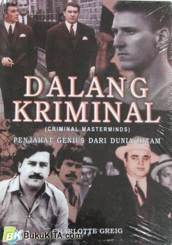 Cover Buku DALANG KRIMINAL (CRIMINAL MASTERMINDS) Hard Cover