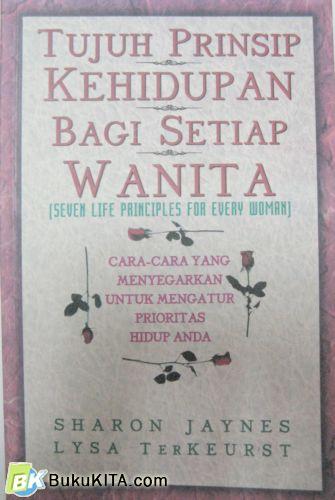Cover Buku TUJUH PRINSIP KEHIDUPAN BAGI SETIAP WANITA