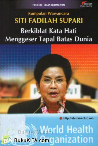 Cover Buku Berkiblat Kata Hati, Kumpulan Wawancara Siti Fadilah Supari