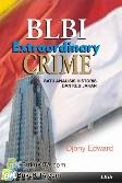 BLBI Extraordinary Crime, Satu Analisis Historis dan Kebijakan