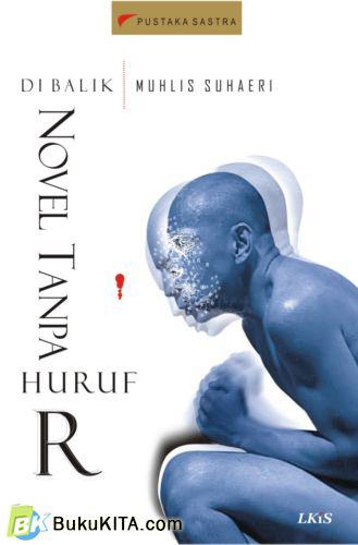 Cover Buku Dibalik Novel Tanpa Huruf R