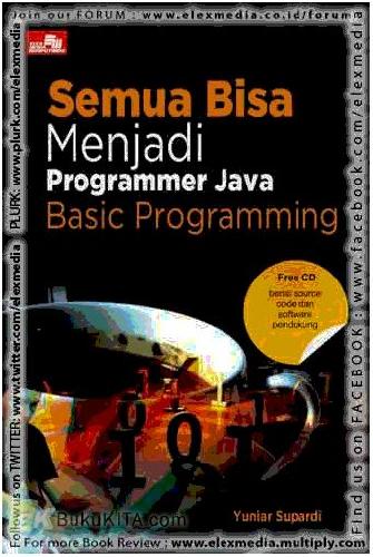 Cover Buku Semua Bisa Menjadi Programmer Java - Basic Programming