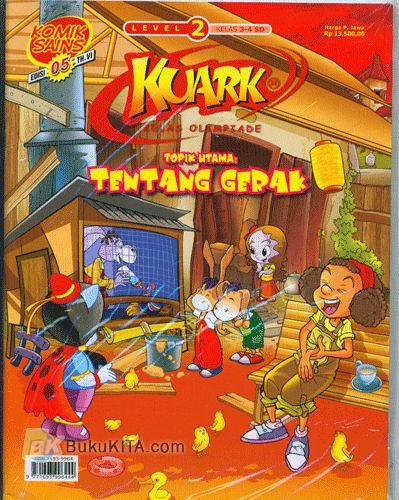 Cover Buku Komik Sains Kuark Level 2 Tahun ke-VI edisi 05 : Topik Utama: Tentang Gerak