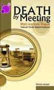 Cover Buku Mati karena Rapat: Sebuah Kisah Kepemimpinan