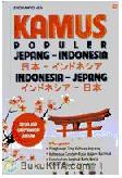 Kamus Populer : Jepang - Indonesia, Indonesia - Jepang