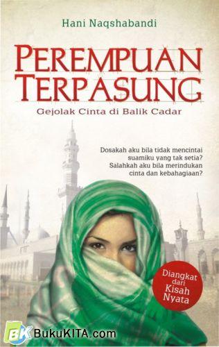 Cover Buku PEREMPUAN TERPASUNG : Gejolak Cinta di Balik Cadar