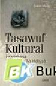 Cover Buku Tasawuf Kultural, Fenomena Shalawat Wahidiyah