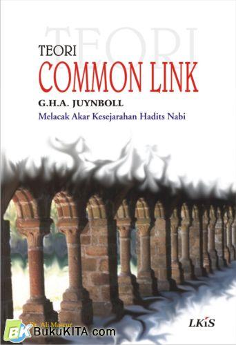 Cover Buku Teori Common Link: Melacak Kesejarahan Nabi