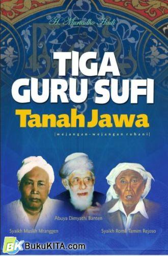 Cover Buku Tiga Guru Sufi Tanah Jawa