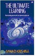 Cover Buku The Ultimate Learning : Pembelajaran untuk Berkesadaran