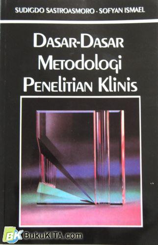 Cover Buku DASAR-DASAR METODOLOGI PENELITIAN KLINIS -TL