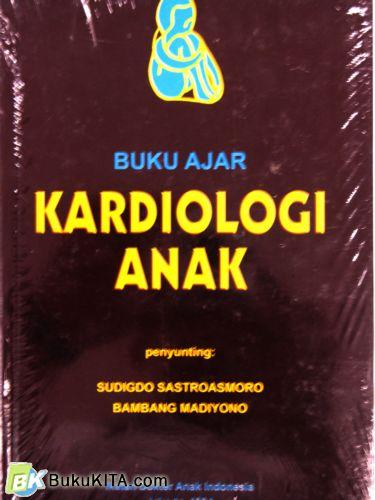 Cover Buku BUKU AJAR KARDIOLOGI ANAK