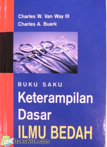 Cover Buku BUKU SAKU KETERAMPILAN DASAR ILMU BEDAH