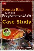 Semua Bisa Menjadi Programmer Java - Study Case