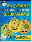 Cover Buku Ayo, Warnai Binatang-Binatang Kesukaanmu!
