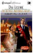 Cover Buku Harlequin : Pernikahan Sang Calon Raja - The Royal Wedding Night