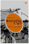Cover Buku Batavia 1740 : Menyisir Jejak Betawi