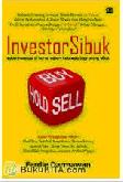 Cover Buku Investor Sibuk : Solusi Investasi di Bursa Saham Indonesia bagi orang Sibuk