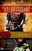 Cover Buku The Blade Of The Courtesans : Pedang Para Kortesan