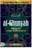 Cover Buku al-Ghunyah, Mencari Jalan Kebenaran