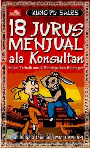 Cover Buku Kungfu Sales : 18 Jurus Menjual Ala Konsultan