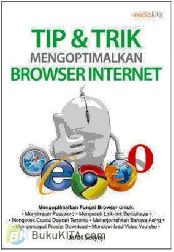 Cover Buku Tip & Trik Mengoptimalkan Browser Internet