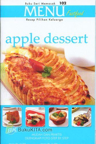Cover Buku Buku Seri Memasak #102 : Resep Pilihan Keluarga - Apple Dessert