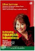 Cover Buku Achieving Financial Independence : Mencapai Kebebasan Finansial Lebih Cepat dari yang Anda Bayangkan