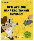 Cover Buku Deret Bilangan : Beri Aku Dua Maka Kau Takkan Kumakan!