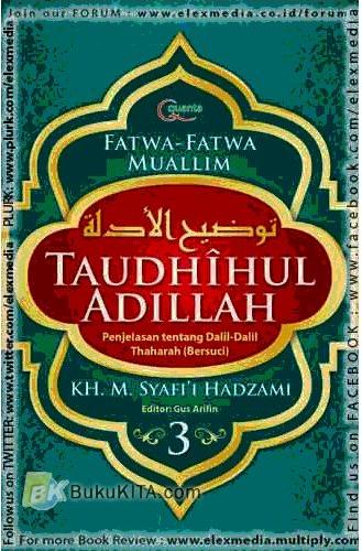 Cover Buku Taudihul Adillah #3 : Penjelasan Dalil-Dalil tentang Thaharah (Bersuci) dalam Islam