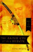 Cover Buku Kisah Klan Otori IV : The Harsh Cry of the Heron