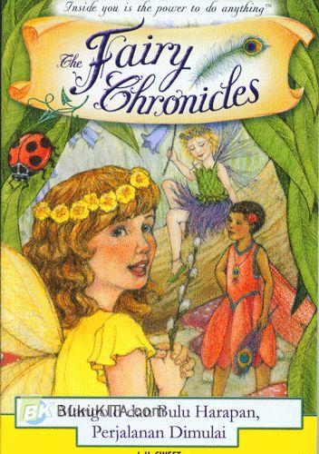 Cover Buku The Fairy Chronicles #1 : Marigold dan Bulu Harapan, Perjalanan Dimulai
