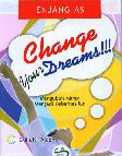 Change Your Dreams!!!