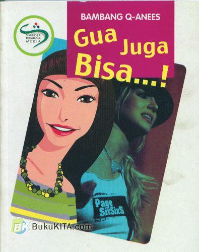 Cover Buku Gua Juga Bisa...!