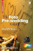 Cover Buku Creative Photo : Trik Foto Pre-Wedding Kreatif