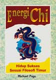 Cover Buku Energi Chi - Hidup Sukses Sesuai Filosofi Timur