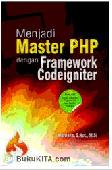 Cover Buku Menjadi Master PHP dengan Framework CodeIgniter