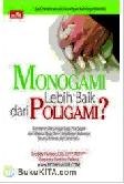 Cover Buku Monogami Lebih Baik Daripada Poligami?