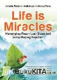 Cover Buku Life Is Miracles - Menangkap Pesan Luar Biasa dari Setiap Keping Kejadian